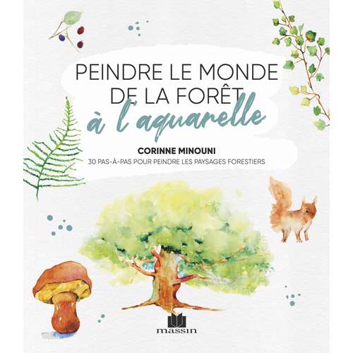 Peindre le monde de la forêt à l'aquarelle 
