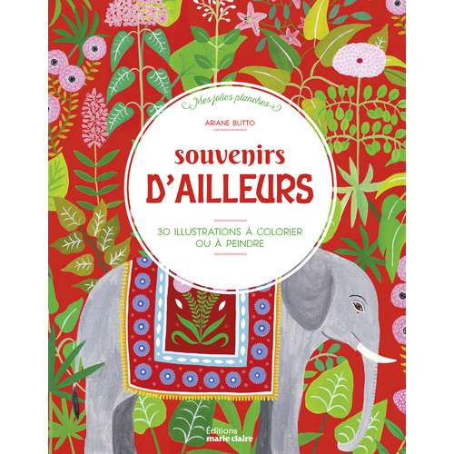 Souvenirs d'ailleurs - 30 illustrations à colorier ou à peindre 