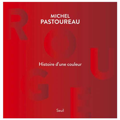 Rouge - Histoire d'une couleur 