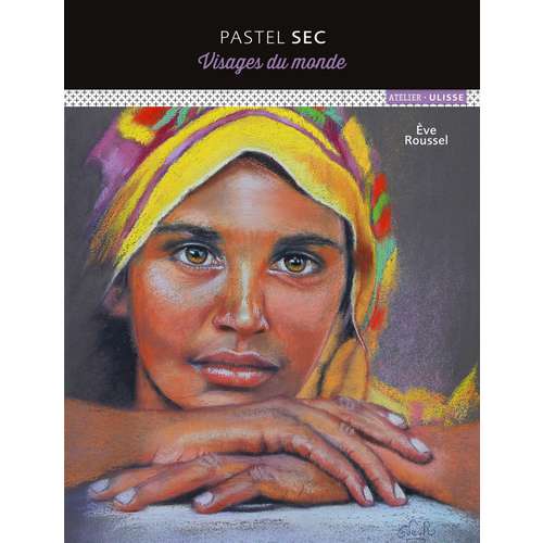 Pastel sec - Visages du monde 